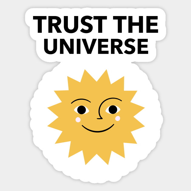 Trust The Universe Sticker by Jitesh Kundra